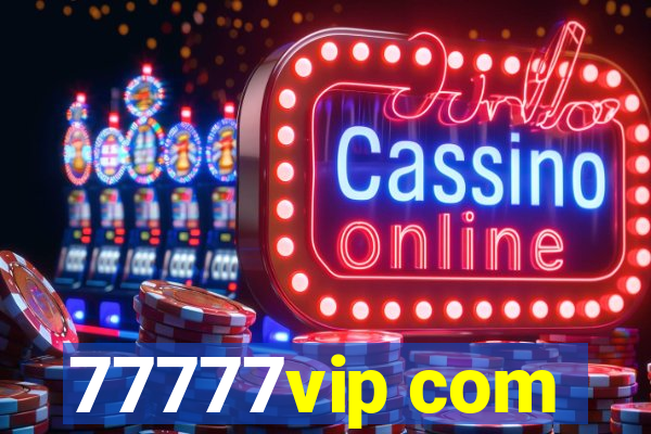 77777vip com